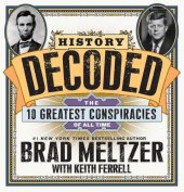 book History Decoded: The 10 Greatest Conspiracies of All Time