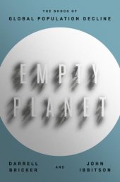 book Empty planet: the shock of global population decline