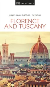 book DK Eyewitness Travel Guide Florence and Tuscany