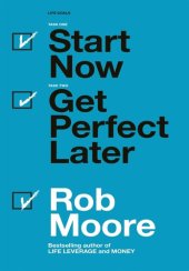 book Start Now. Get Perfect Later.