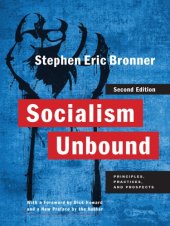 book Socialism unbound: principles, practices, and prospects