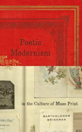 book Poetic modernism in the culture of mass print