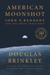 book American moonshot: John F. Kennedy and the Great Space Race