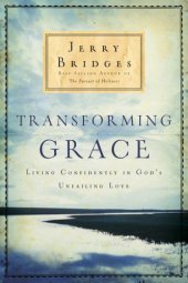 book Transforming grace: living confidently in God's unfailing love