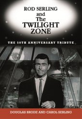 book Rod Serling and the Twilight zone: the official 50th anniversary tribute