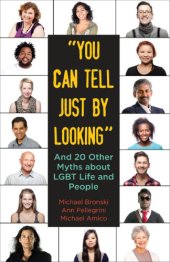 book ''You can tell just by looking'': and 20 other myths about LGBT life and people