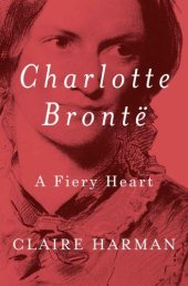 book Charlotte Brontë: A Fiery Heart