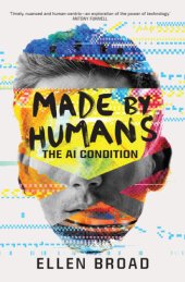 book Made by humans: the AI condition