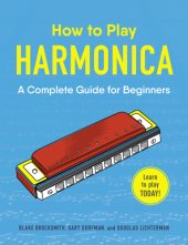 book How to play harmonica: a complete guide for beginners