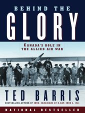 book Behind the glory: Canada's role in the Allied air war