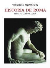 book (historia de roma 03) historia de roma. libro iv. la revolución