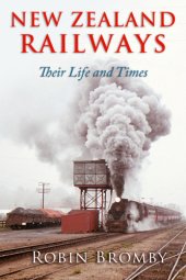 book New Zealand railways: their life and times