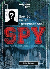 book How to be An International Spy