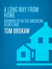 book A long way from home: growing up in the American heartland