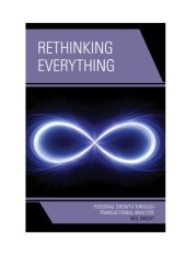 book Rethinking everything: personal growth through transactional analysis