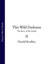 book This wild darkness: the story of my death