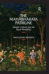 book The Mahabharata Patriline: gender, culture, and the royal hereditary