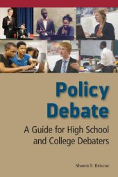 book Policy Debate: A Guide for High School and College Debaters