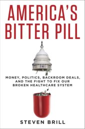 book America's bitter pill: how Obamacare proves that our system is broken