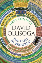 book Civilisations: First Contact / The Cult of Progress