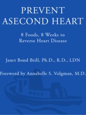 book Prevent a second heart attack: 8 foods, 8 weeks to reverse heart disease