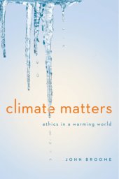 book Climate matters: ethics in a warming world