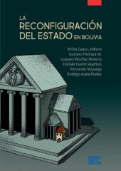 book La reconfiguración del Estado en Bolivia