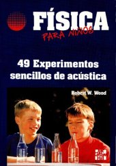 book Fisica para niños: 49 experimentos sencillos de acustica