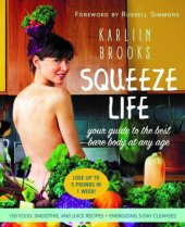 book Squeeze life: your body to the best bare body at any age