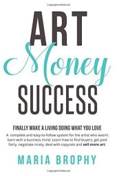 book Art, money, success: finally make a living doing what you love