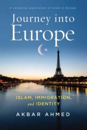 book Journey into Europe: Islam, immigration, and identity