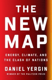 book The new map : Energy, Climate, and the Clash of Nations