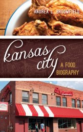 book Kansas City: a food biography