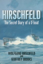 book Hirschfeld: the Secret Diary of a U-Boat NCO, 1940-1946