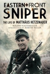 book Eastern front sniper: the life of Matthäus Hetzenauer