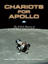 book Chariots for Apollo: The NASA History of Manned Lunar Spacecraft to 1969