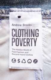 book Clothing poverty: the hidden world of fast fashion and second-hand clothes