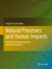 book Natural Processes and Human Impacts: Interactions between Humanity and the Environment