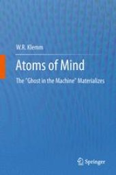 book Atoms of Mind: The "Ghost in the Machine" Materializes