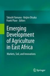 book Emerging Development of Agriculture in East Africa: Markets, Soil, and Innovations