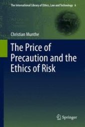 book The Price of Precaution and the Ethics of Risk