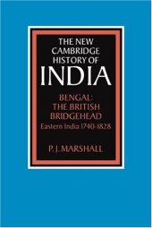 book The New Cambridge History of India: Bengal: The British Bridgehead: Eastern India 1740-1828