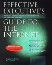book Effective Executive's Guide to the Internet: The Seven Core Skills Required to Turn the Internet into a Business Power Tool