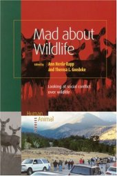 book Mad About Wildlife: Looking At Social Conflict Over Wildlife