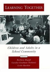 book Learning Together: Children and Adults in a School Community