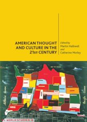 book American Thought and Culture in the Twenty First Century