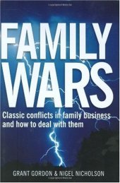 book Family Wars: Classic Conflicts in Family Business and How to Deal with Them