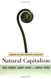 book Natural capitalism: creating the next industrial revolution