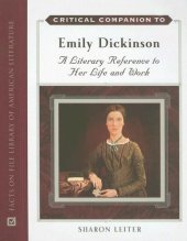 book Critical companion to Emily Dickinson: a literary reference to her life and work