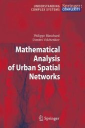 book Mathematical Analysis of Urban Spatial Networks